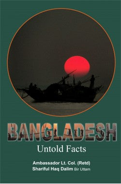 Bangladesh - Untold Facts